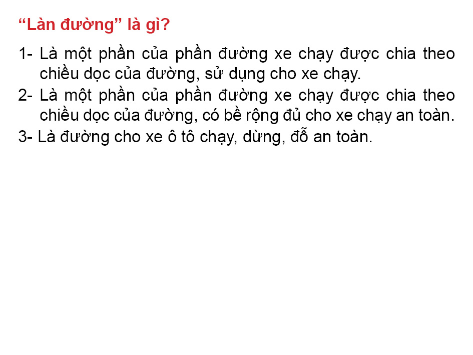 Câu 2: “Làn đường” là gì?
